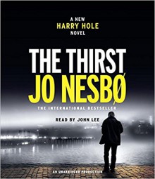 The Thirst - John Lee, Neil Smith, Jo Nesbo