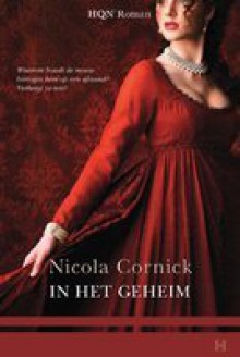 In het geheim - Nicola Cornick, Maria de Wit