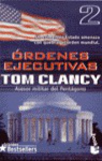 Órdenes Ejecutivas 2 - Tom Clancy