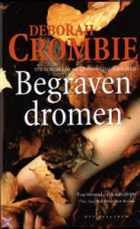 Begraven Dromen - Deborah Crombie, Hugo Kuipers