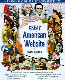 Great American Websites: An Online Discovery of a Hidden America - Edward J. Renehan Jr.