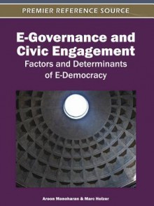 E-Governance and Civic Engagement - Aroon Manoharan, Marc Holzer