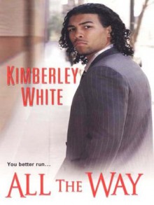 All The Way - Kimberley White