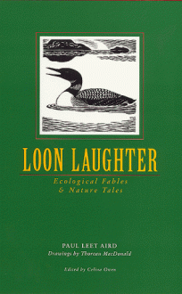 Loon Laughter - Paul Leet Aird, Thoreau MacDonald, Celina Owen