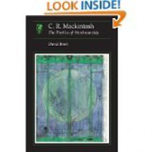 C.R.Mackintosh: The Poetics of Workmanship (Essays in Art & Culture) - David Brett