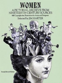 Women: A Pictorial Archive from Nineteenth-Century Sources - Jim Harter