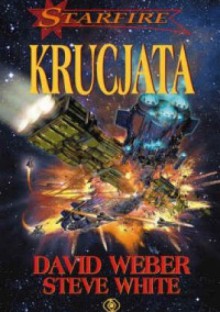 Krucjata - David Weber, Steve White