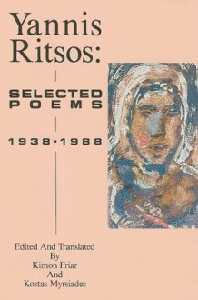 Yannis Ritsos: Selected Poems 1938-1988 (New American Translations) - Yannis Ritsos