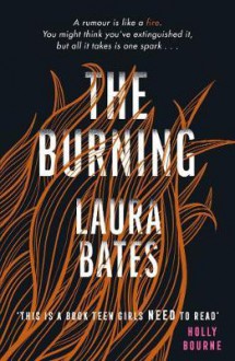 The Burning - Laura Bates