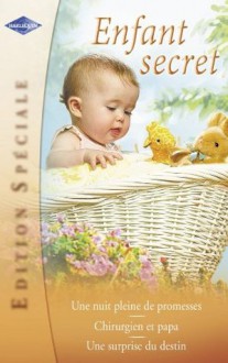 Enfant secret (Harlequin Edition Spéciale) (French Edition) - Kim Lawrence, Margaret Barker, Anne Mather, Anne Dautun