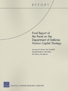 Final Report of the Panel on the Department of Defense Human Capital Strategy - Lawrence M. Hanser