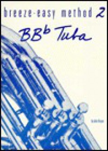 Breeze-Easy Method for BB-Flat Tuba, Bk 2 - John Kinyon