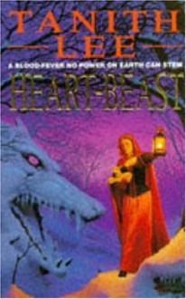 Heart-Beast - Tanith Lee