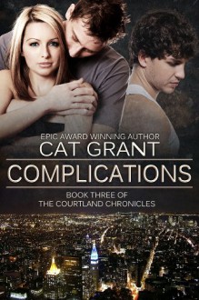 Complications (Courtland Chronicles) - Cat Grant