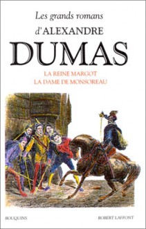 La reine Margot / La dame de Monsoreau - Alexandre Dumas