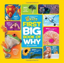 National Geographic Little Kids First Big Book of Why - Amy Shields