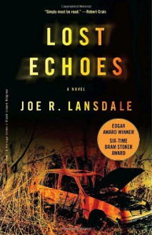 Lost Echoes - Joe R. Lansdale