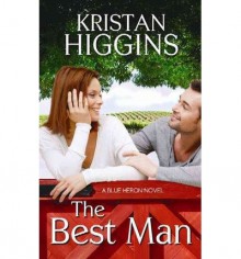 [(The Best Man: A Blue Heron Novel)] [by: Kristan Higgins] - Kristan Higgins