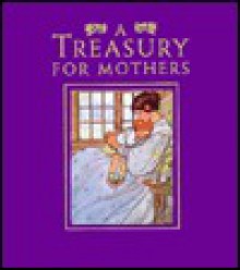 Treasury For Mothers - Christina Koning