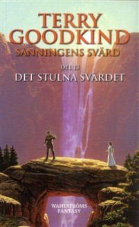 Det stulna svärdet (Sanningens svärd, #13) - Terry Goodkind, Anders Bellis, Keith Parkinson, Lars André