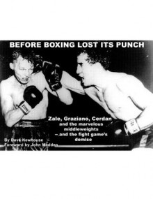 Before Boxing Lost Its Punch - Dave Newhouse, John Madden