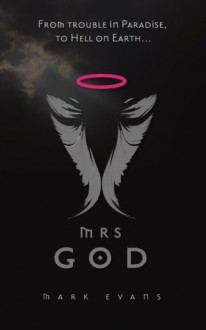 Mrs God - Mark Evans