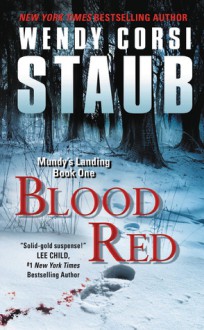 Blood Red Mundy's Landing Book One - Wendy Corsi Staub