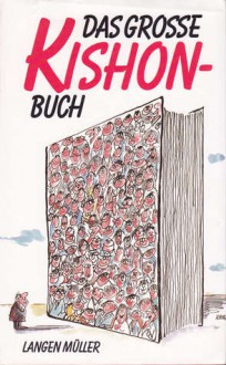 Das große Kishon-Buch: Gesammelte Satiren 1961 - 1969 - Ephraim Kishon