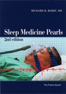 Sleep Medicine Pearls [2nd Edition] (Pearls) - Richard B. Berry