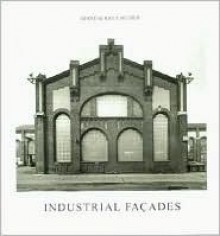 Industrial Facades - Hilla Becher, Bernd Becher