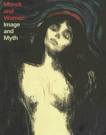 Munch And Women: Image And Myth - Patricia G. Berman, Jane Van Nimmen