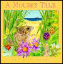 A Mouse's Tale - Pamela Johnson