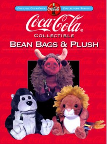 Coca-Cola Collectible Bean Bags and Plush - Beckett Publications