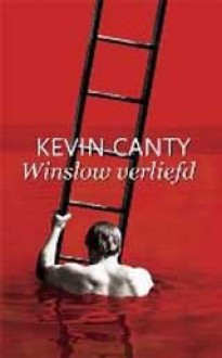 Winslow verliefd - Kevin Canty