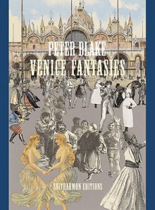 Venice Fantasies - Peter Blake