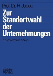 Zur Standortwahl Der Unternehmungen - Herbert Jacob