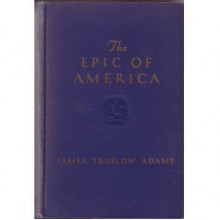 The Epic of America - James Truslow Adams