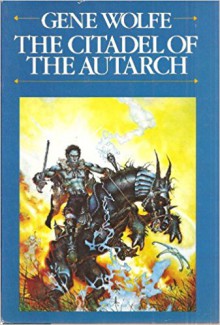 The Citadel of the Autarch - Gene Wolfe