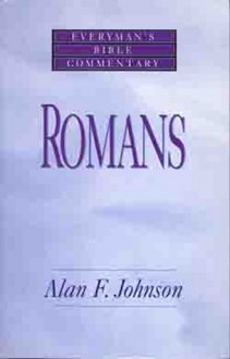 Romans: Bible Commentary - Alan F. Johnson