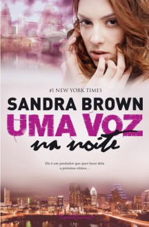 Uma Voz na Noite - Sandra Brown