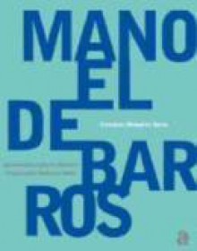 Manoel de Barros - Manoel de Barros