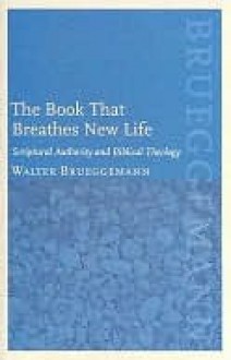 Book That Breathes New Life - Walter Brueggemann