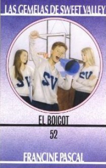 El Boicot (Las Gemelas de Sweet Valley, #52) - Francine Pascal, Jamie Suzanne, Rosa Moreno Roger