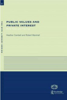 Public Values and Private Interests: Moral Action and Planning - Marsha Campbell, Campbell Marsha, Heather Campbell