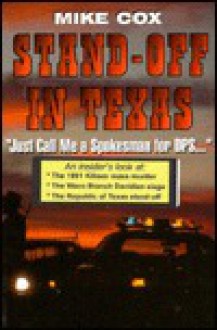 Stand-Off in Texas - Mike Cox