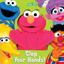 Clap Your Hands! (Sesame Street) - Joseph Ewers