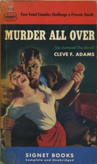 Murder All Over - Cleve F. Adams