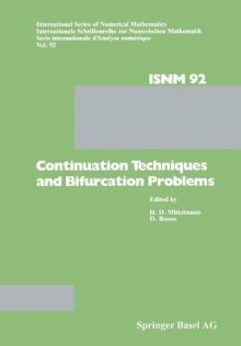 Continuation Techniques and Bifurcation Problems - Mittelmann, Fischer