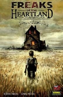 Freaks of the Heartland - Steve Niles, Greg Ruth