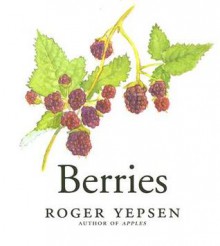 Berries - Roger Yepsen